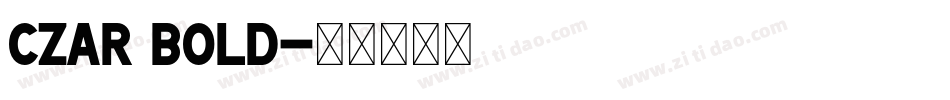 Czar Bold字体转换